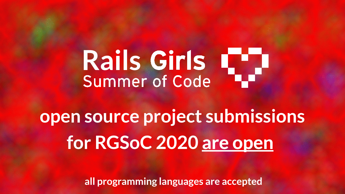 Submit Your Open Source Projects Rails Girls Summer Of Code